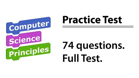 Ap csp practice exam - AP Computer Science Principles: The course focuses on using technology and programming as a means to solve computational problems and create exciting and personally relevant artifacts. Students will design and implement innovative solutions using an iterative process similar to what artists, writers, computer scientists and engineers use …